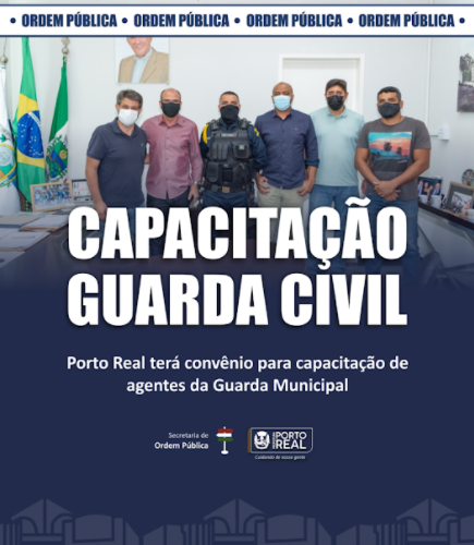 Porto Real -RJ Porto Real terá convênio para capacitação de agentes da Guarda Municipal
