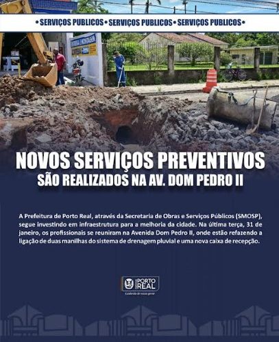 Porto Real -RJ Novos serviços preventivos são realizados na Av. Dom Pedro II