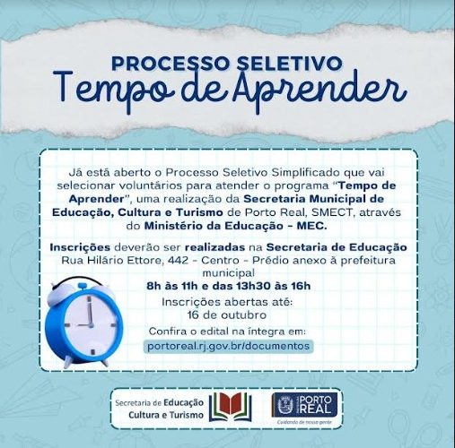 Porto Real –RJ Está aberto o Processo Seletivo Simplificado para atender o programa “Tempo de Aprender”